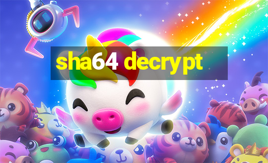 sha64 decrypt