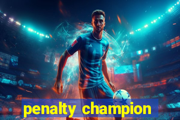 penalty champion