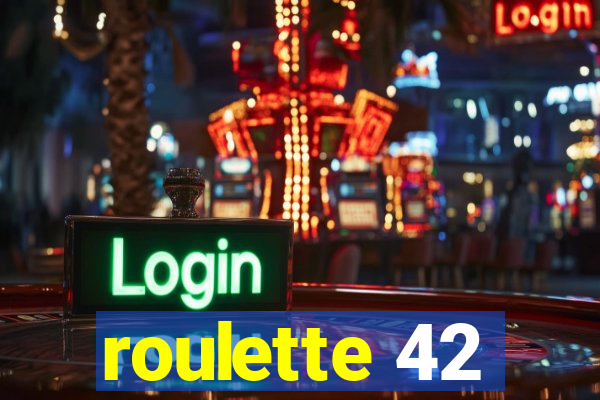 roulette 42