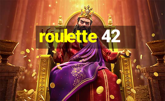 roulette 42