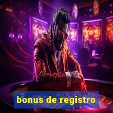 bonus de registro