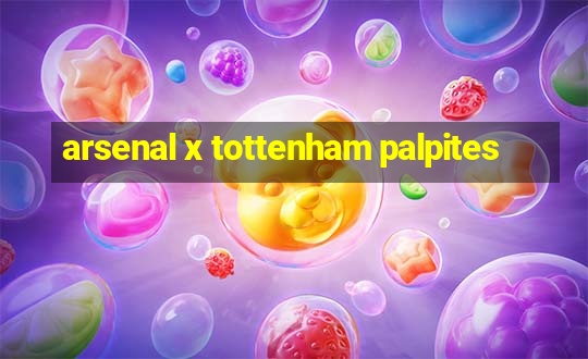 arsenal x tottenham palpites