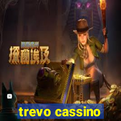 trevo cassino