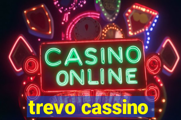 trevo cassino