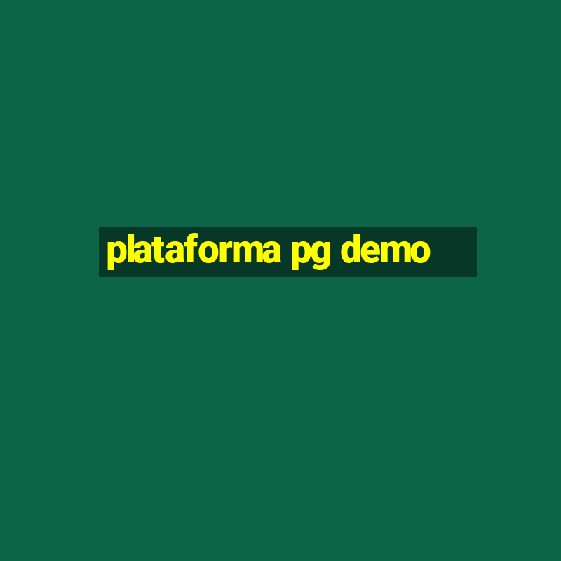 plataforma pg demo