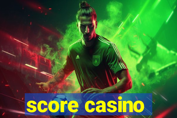 score casino