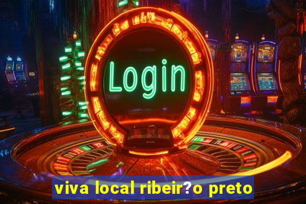 viva local ribeir?o preto