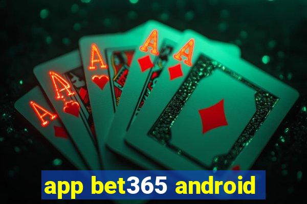 app bet365 android