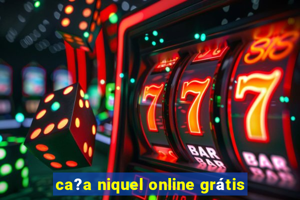 ca?a niquel online grátis