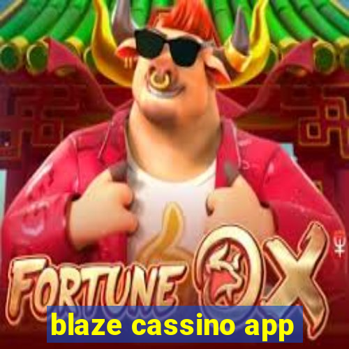 blaze cassino app