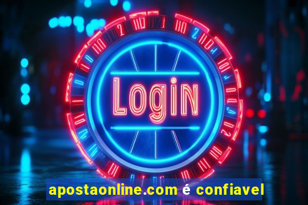 apostaonline.com é confiavel