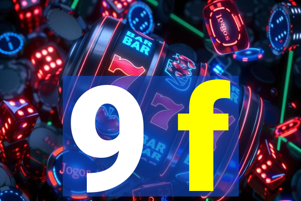 9 f