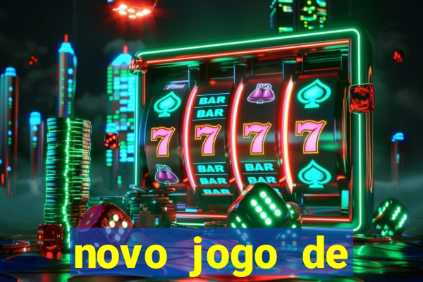 novo jogo de ganhar dinheiro