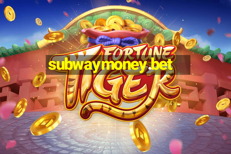 subwaymoney.bet