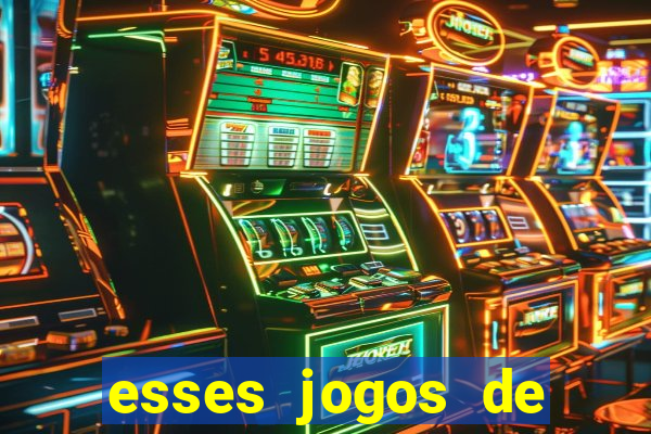 esses jogos de ganhar dinheiro é verdade