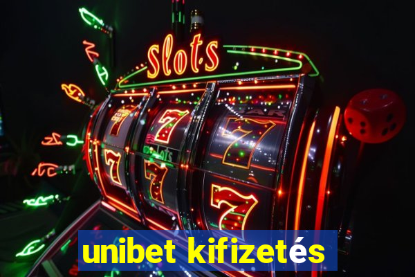 unibet kifizetés