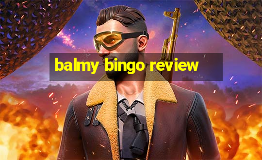 balmy bingo review