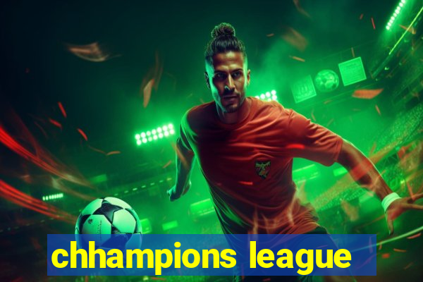 chhampions league