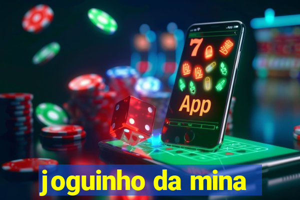 joguinho da mina