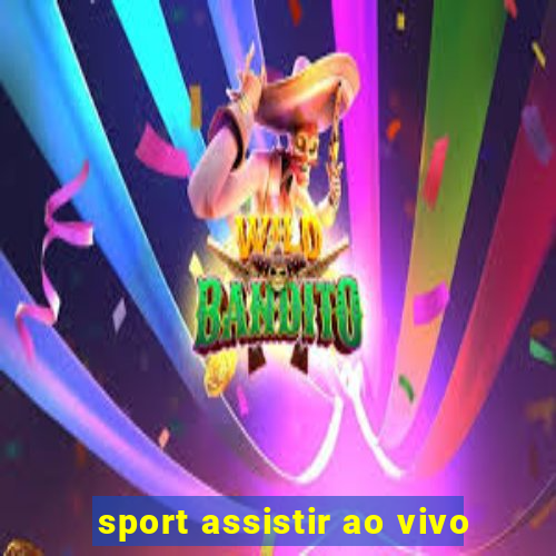 sport assistir ao vivo