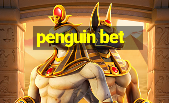 penguin bet