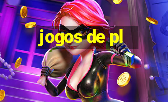 jogos de pl