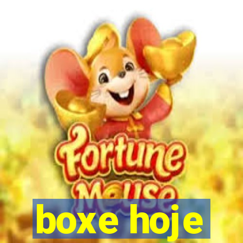 boxe hoje