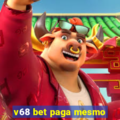 v68 bet paga mesmo