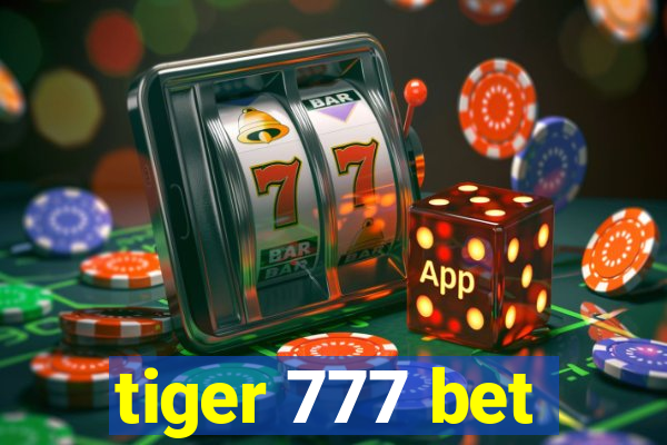 tiger 777 bet