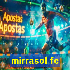 mirrasol fc