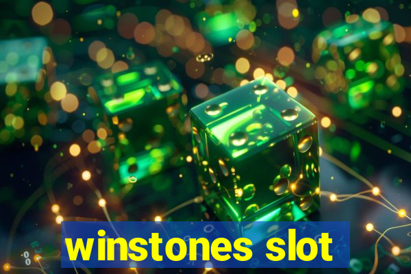 winstones slot