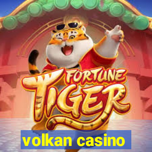 volkan casino