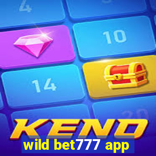 wild bet777 app