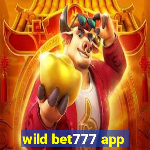 wild bet777 app