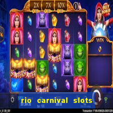 rio carnival slots paga mesmo