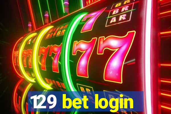 129 bet login