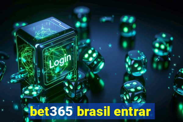 bet365 brasil entrar