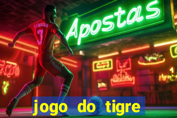 jogo do tigre baixar apk