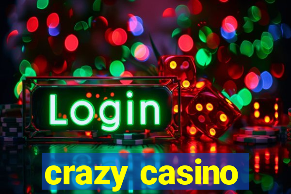 crazy casino