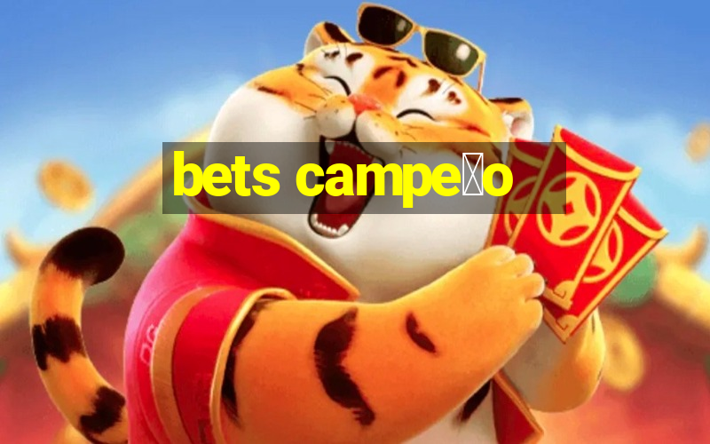 bets campe茫o