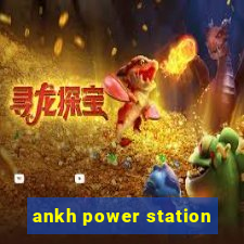 ankh power station