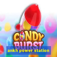 ankh power station