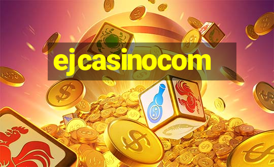 ejcasinocom