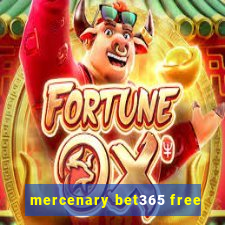 mercenary bet365 free