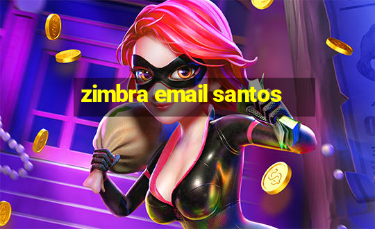 zimbra email santos