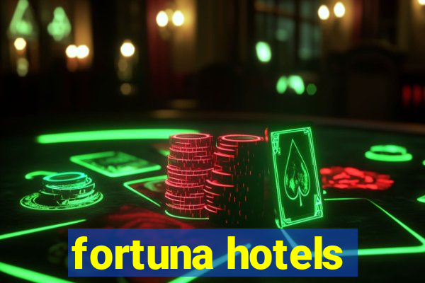 fortuna hotels