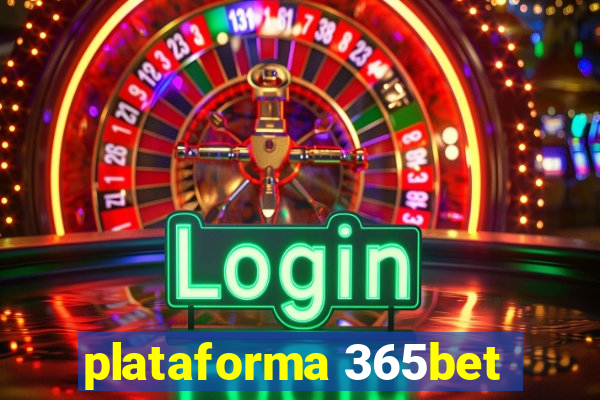 plataforma 365bet