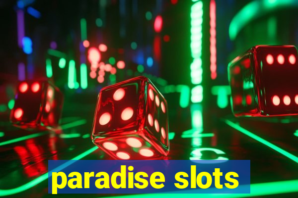 paradise slots