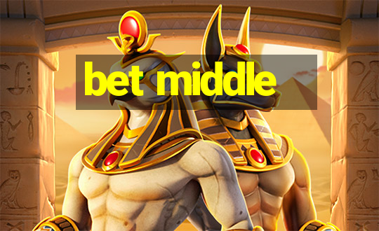 bet middle