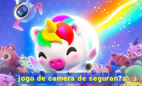 jogo de camera de seguran?a